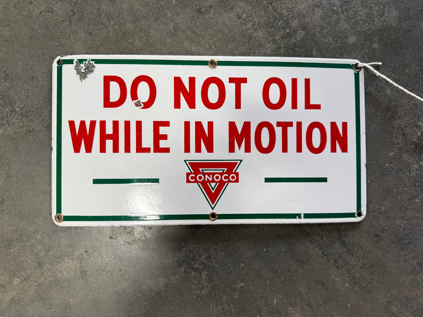 Conoco "Do Not Oil While in Motion" SSP Sign
