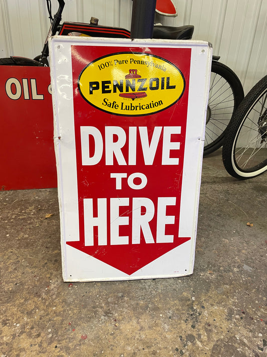 Pennzoil Drive to Here Sign