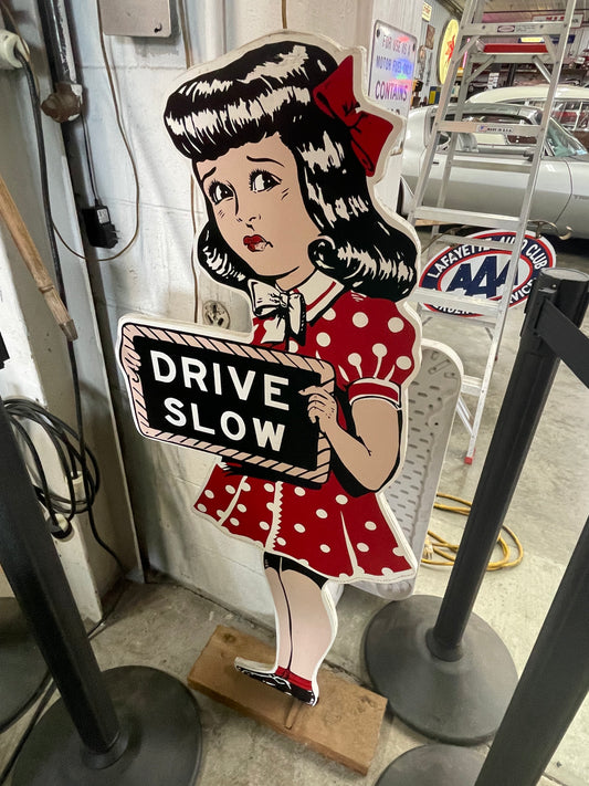 Drive Slow Girl Display