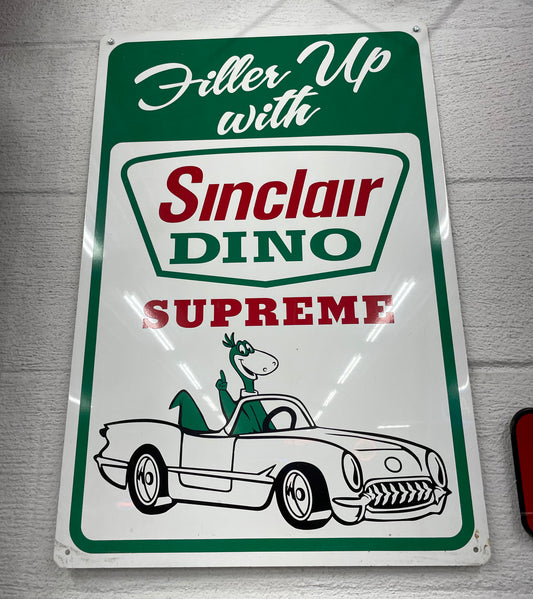 Filler Up with Sinclair Dino Supreme Sign