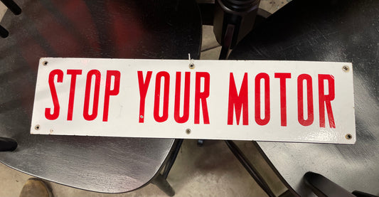 Stop Your Motor Service Station Sign Vintage SSP
