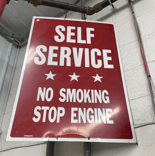 Self Service - No Smoking, Stop Engine Sign