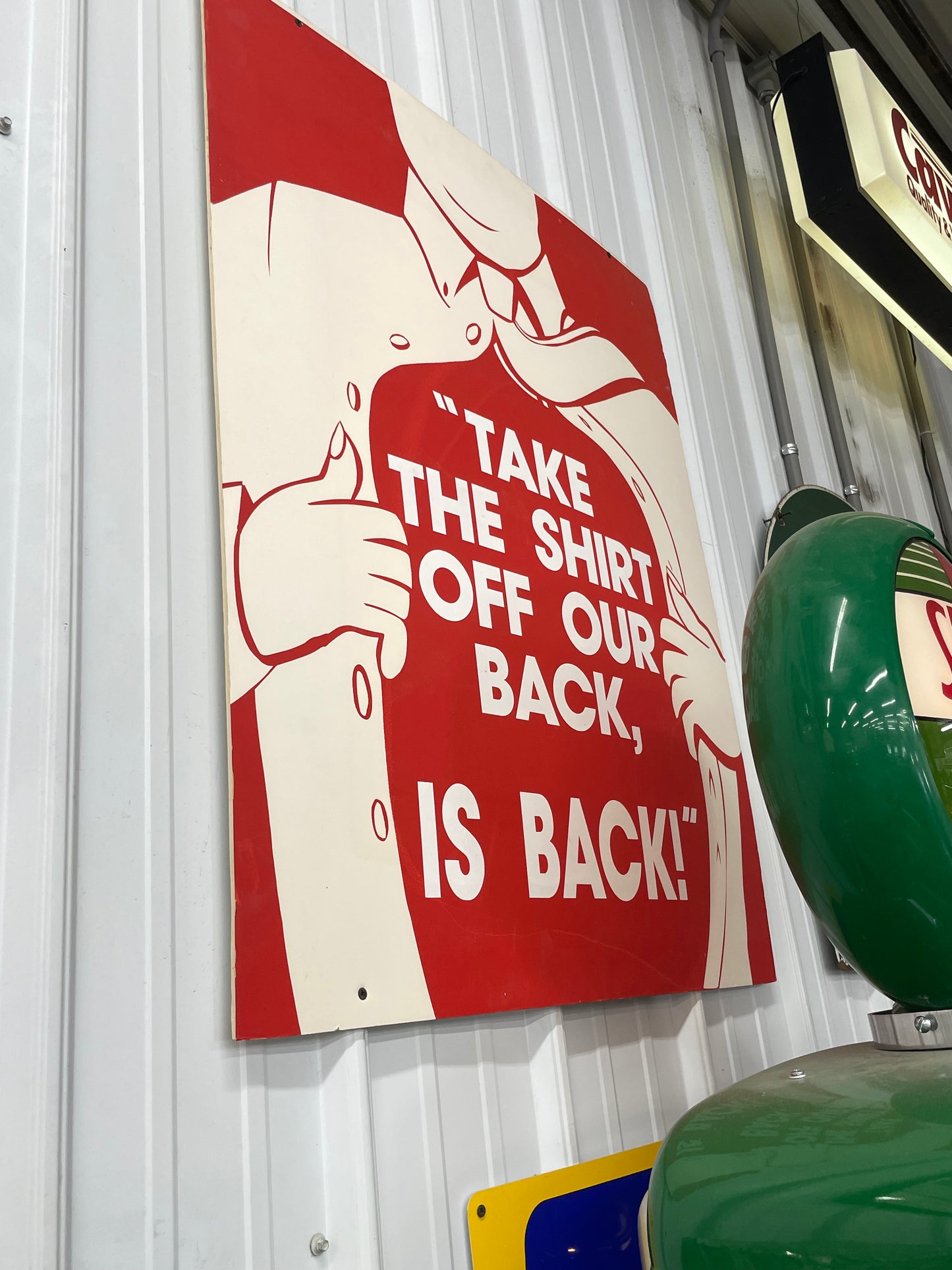 "Take the Shirt Shirt off Our Back" Sign